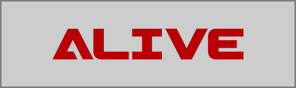 ALIVE